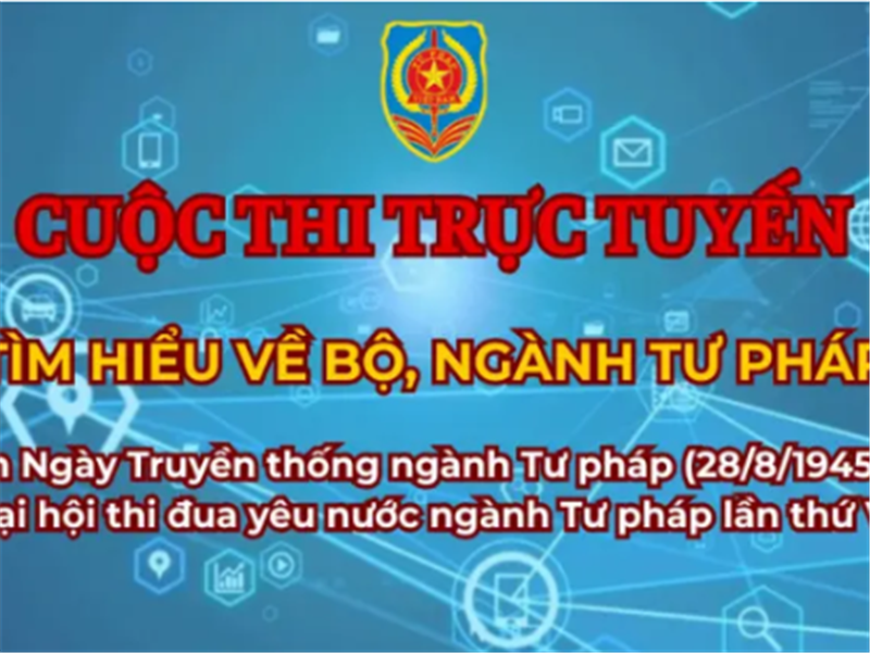 Cuộc thi trực tuyến “Tìm hiểu pháp luật về Bộ, ngành Tư pháp” năm 2025