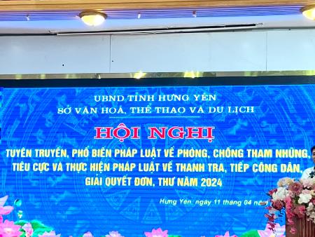 HỘI NGHỊ TUYÊN TRUYỀN PHỔ BIẾN PHÁP LUẬT VỀ PHÒNG CHỐNG THAM NHŨNG, TIÊU CỰC VÀ THỰC HIỆN PHÁP LUẬT VỀ THANH TRA, TIẾP CÔNG DÂN, GIẢI QUYẾT ĐƠN THƯ  NĂM 2024