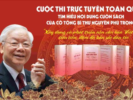 Phát động Cuộc thi trực tuyến toàn quốc tìm hiểu nội dung cuốn sách của TBT Nguyễn Phú Trọng